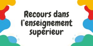 Le recours dans l’enseignement supérieur