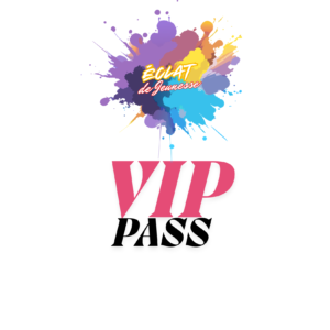 PASS VIP - 13h à 20h30